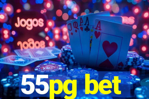 55pg bet